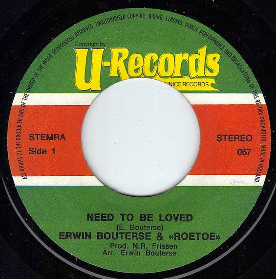 Erwin Bouterse & Roetoe : Need To Be Loved / Groovy Weekend (7", Single)