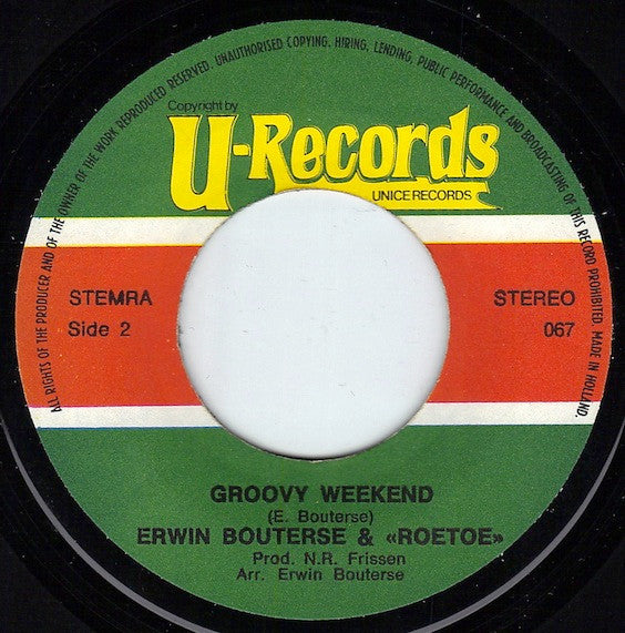 Erwin Bouterse & Roetoe : Need To Be Loved / Groovy Weekend (7", Single)