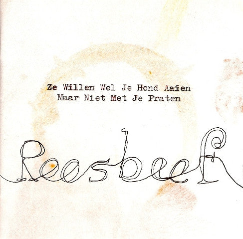 Roosbeef : Ze Willen Wel Je Hond Aaien Maar Niet Met Je Praten (CD, Album)