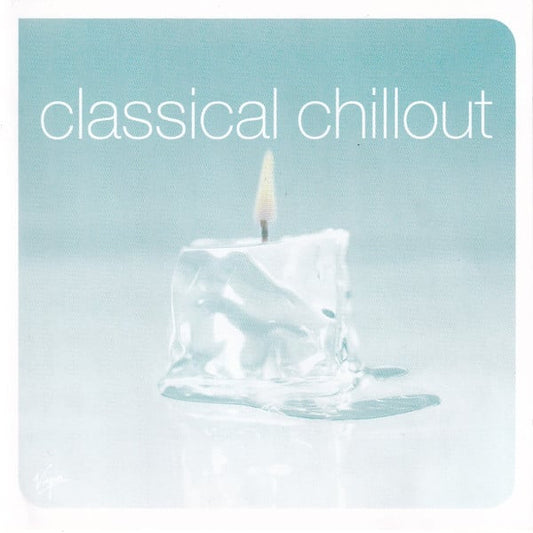 Various : Classical Chillout (2xCD, Comp)
