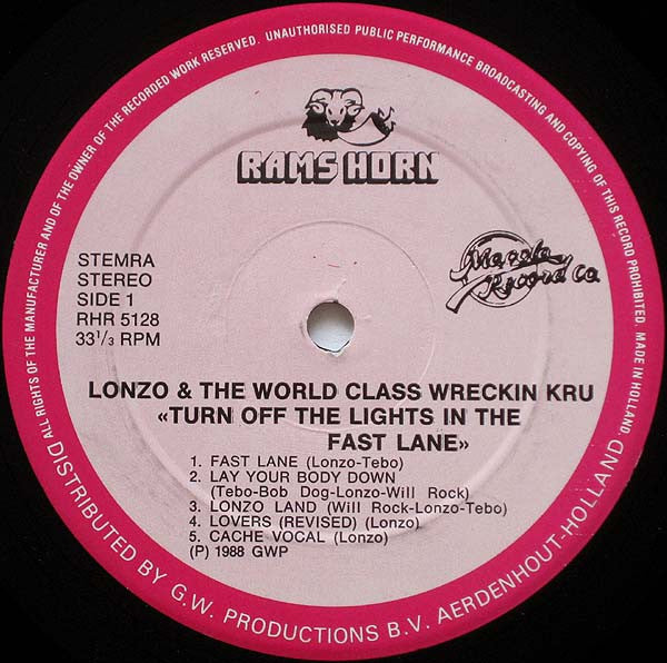 Lonzo & World Class Wreckin' Cru : Turn Off The Lights In The Fast Lane (LP, Album)