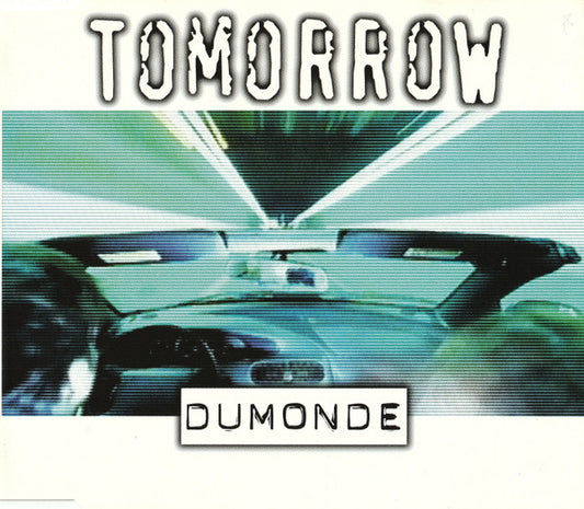 DuMonde : Tomorrow (CD, Single)
