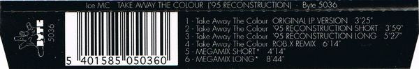 ICE MC : Take Away The Colour ('95 Reconstruction) (CD, Maxi)