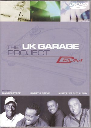 Master Stepz, Bobbi & Steve, Mike "Ruff Cut" Lloyd : The UK Garage Project (DVD-V, Mixed, PAL + CD, Comp, Mixed)