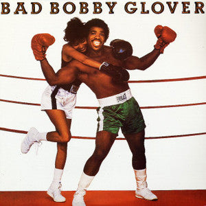 Bobby Glover : Bad Bobby Glover (CD, Album, RE)