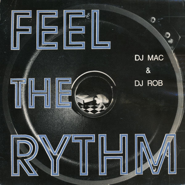 DJ Mac (3) & DJ Rob : Feel The Rythm (12")
