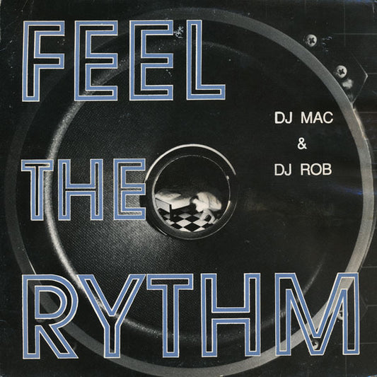 DJ Mac (3) & DJ Rob : Feel The Rythm (12")