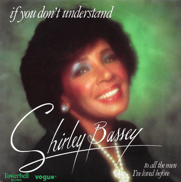 Shirley Bassey : If You Don't Understand (7")