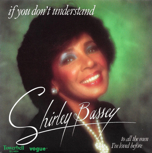 Shirley Bassey : If You Don't Understand (7")