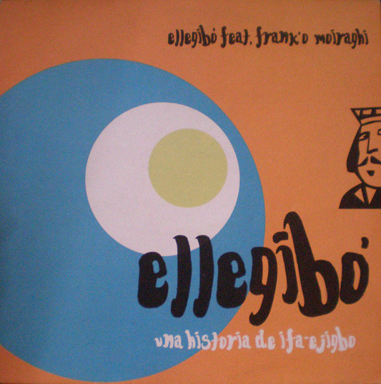 Ellegibo Featuring Frank 'O Moiraghi : Ellegibo (Una Historia De Ifa-Ejizbo) (12")