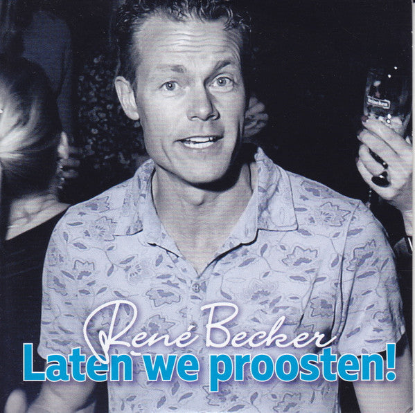 René Becker : Laten We Proosten! (CD, Single)