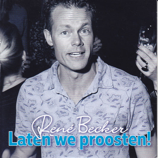 René Becker : Laten We Proosten! (CD, Single)