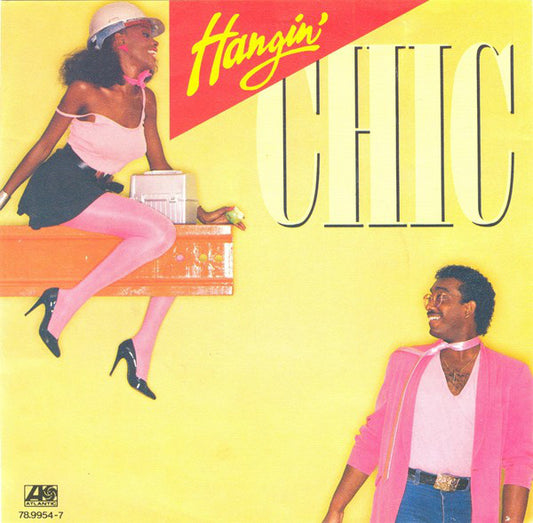 Chic : Hangin' (7", Single)