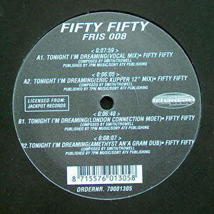 Fifty Fifty : Tonight I'm Dreaming (12")