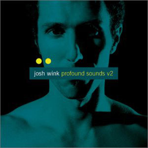 Josh Wink : Profound Sounds Vol. 2 (CD, Comp, Mixed + CD, Comp, Enh)