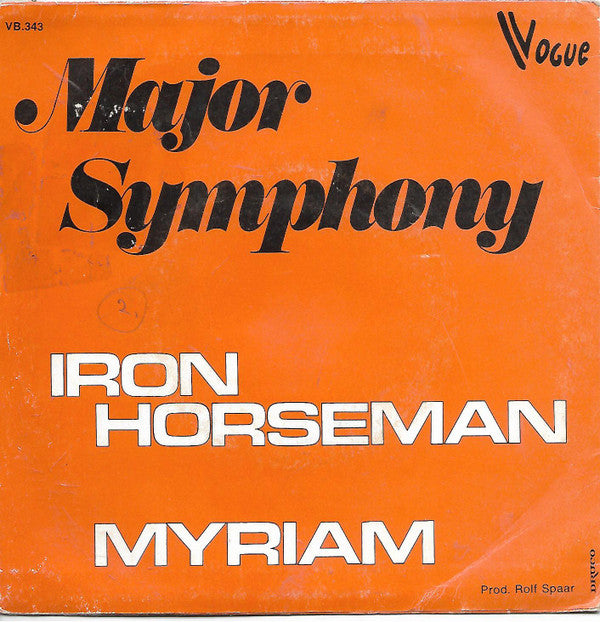 Major Symphony : Iron Horseman / Myriam (7")