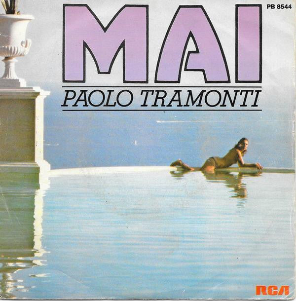 Paolo Tramonti : Mai (7", Single)