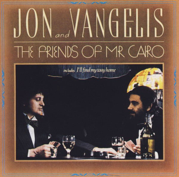 Jon & Vangelis : The Friends Of Mr Cairo (CD, Album, RE)