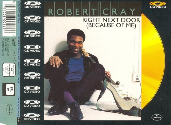 Robert Cray : Right Next Door (Because Of Me) (CDV, 5", Single, PAL)