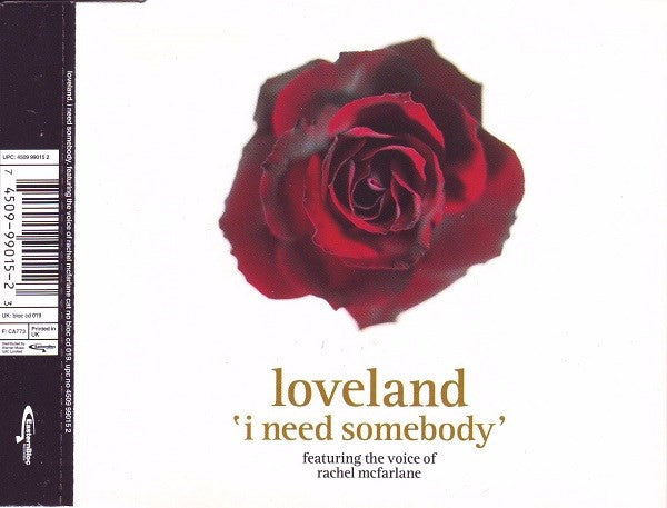 Loveland Featuring The Voice Of Rachel McFarlane : I Need Somebody (CD, Single)