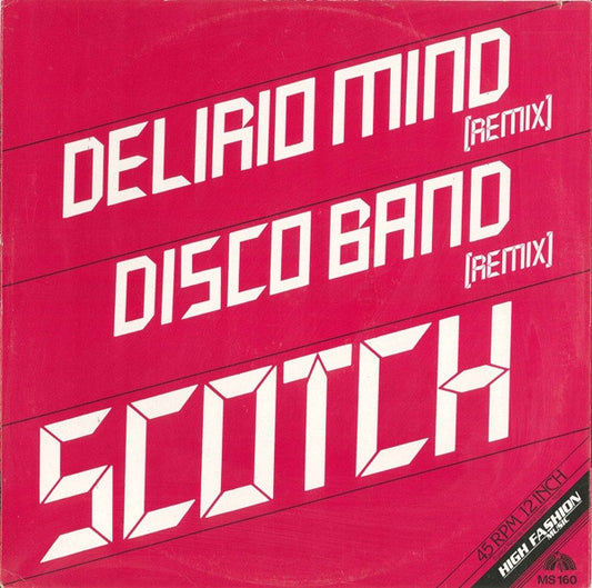 Scotch : Delirio Mind (Remix) / Disco Band (Remix) (12")