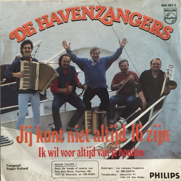 De Havenzangers : Jij Kunt Niet Altijd 16 Zijn (7", Single)