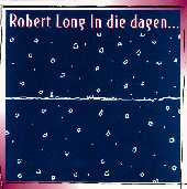 Robert Long : In Die Dagen... (CD, Album)