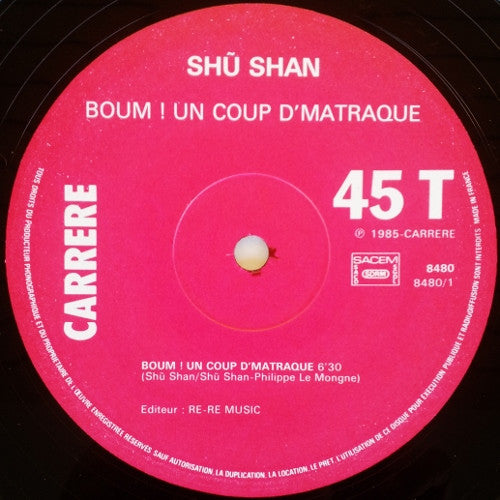 Le Président Shû-Shan : Boum! Un Coup D'Matraque (Mega Mix Special DJ) (12", Maxi)