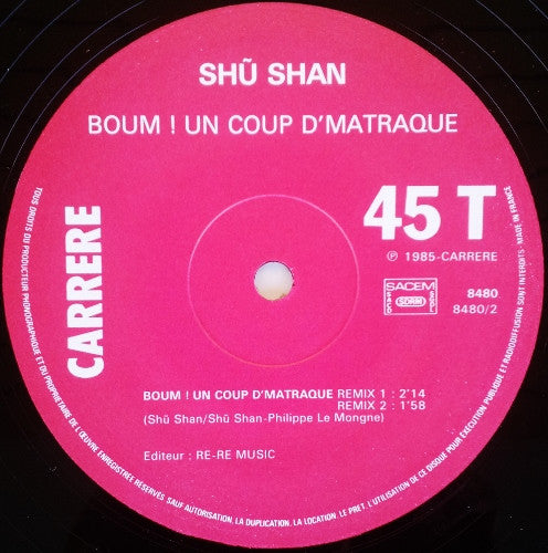 Le Président Shû-Shan : Boum! Un Coup D'Matraque (Mega Mix Special DJ) (12", Maxi)