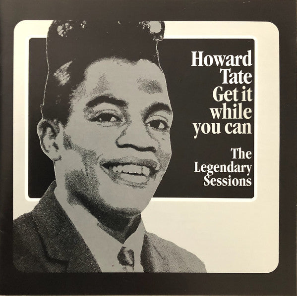 Howard Tate : Get It While You Can (The Legendary Sessions) (CD, Comp, RM)