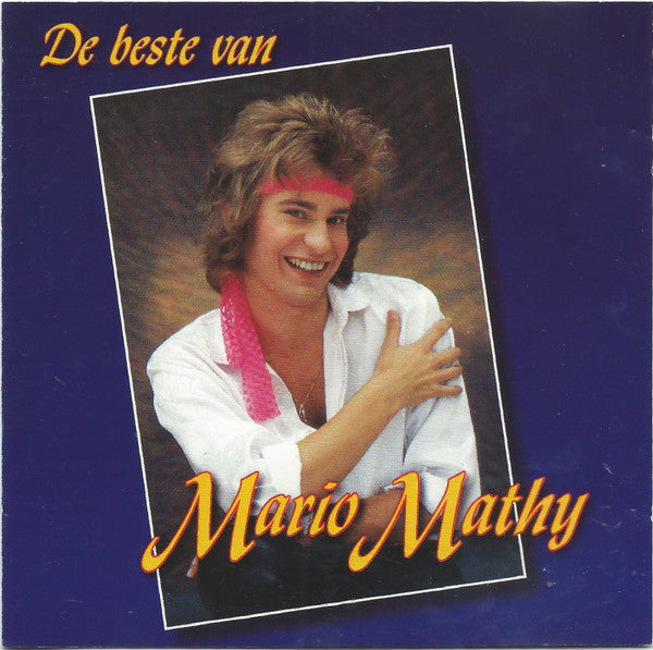 Mario Mathy : De Beste Van (CD, Comp)