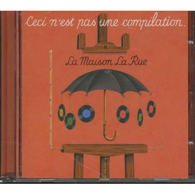 Various : La Maison La Rue - Ceci N'est Pas Une Compilation (CD, Comp)