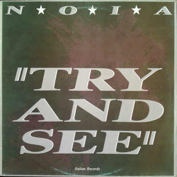 N.O.I.A. : Try And See (12")