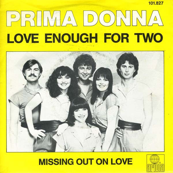 Prima Donna (3) : Love Enough For Two (7", Single)