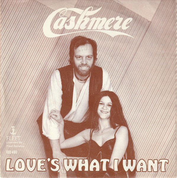 Cashmere : Love's What I Want (7", Single)