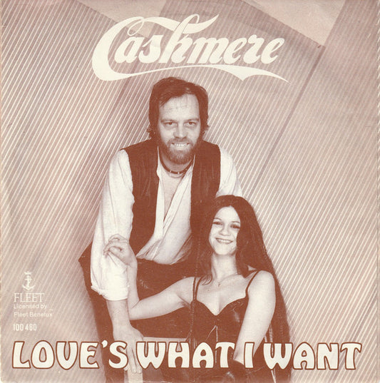 Cashmere : Love's What I Want (7", Single)