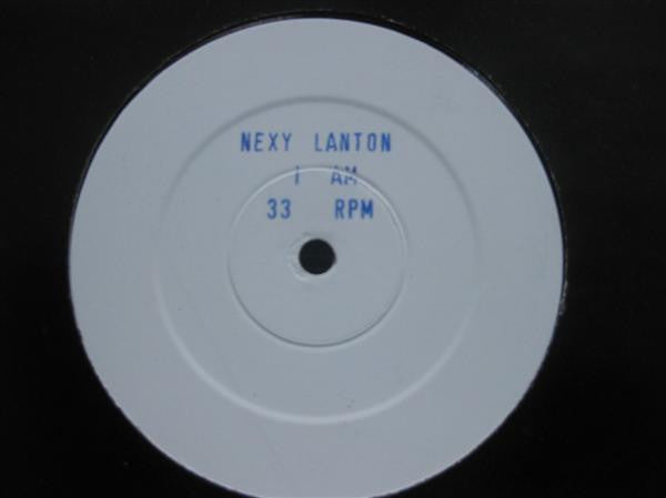 Nexy Lanton : I Am (12", W/Lbl)
