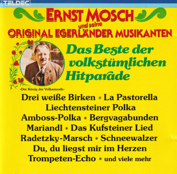 Ernst Mosch Und Seine Original Egerländer Musikanten : Das Beste Der Volkstümlichen Hitparade (CD, Comp, RE)