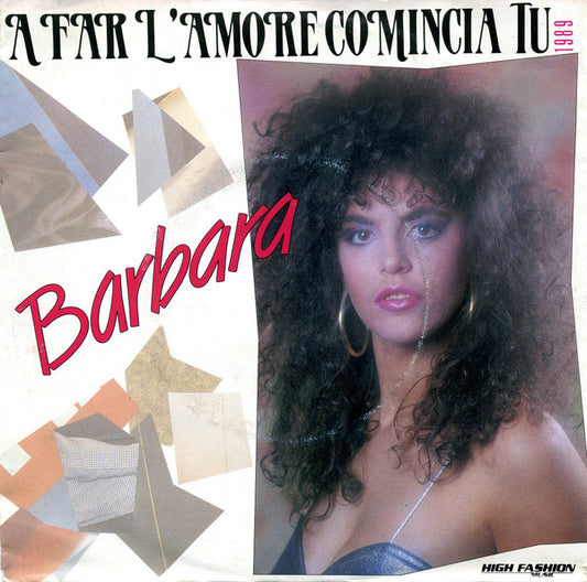 Barbara : A Far L'Amore Comincia Tu (7", Single)