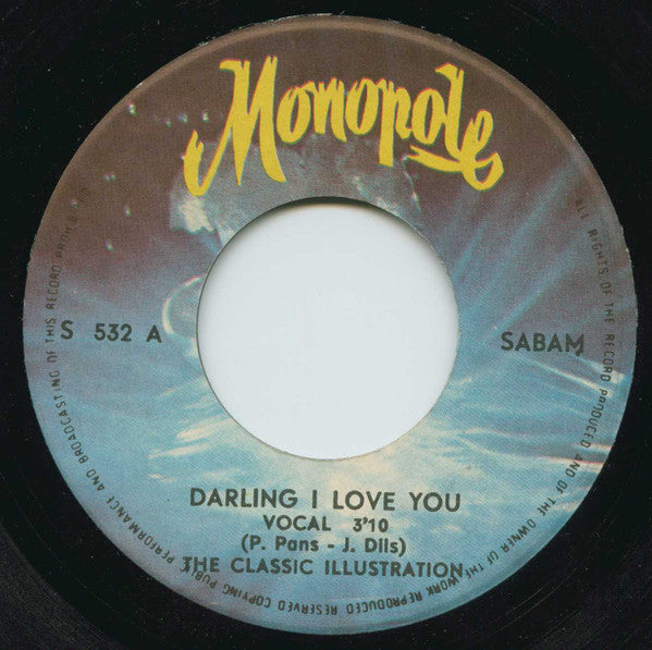 The Classic Illustration : Darling I Love You (7", Single)