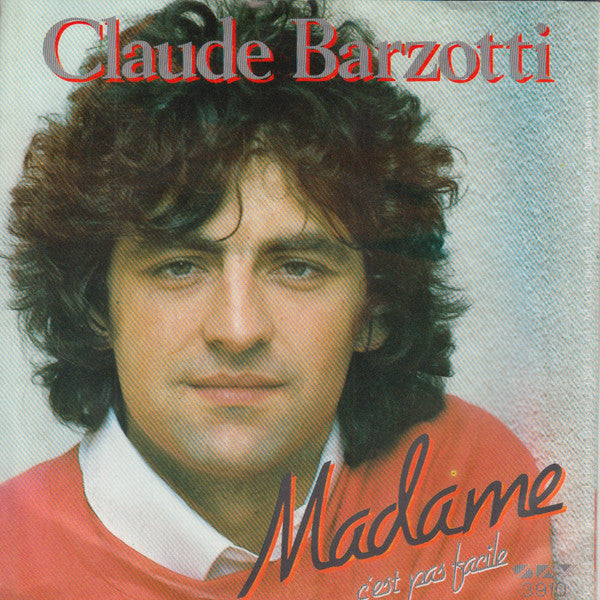 Claude Barzotti : Madame (7", Single, Mono)