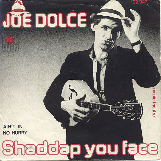 Joe Dolce : Shaddap You Face (7", Single)