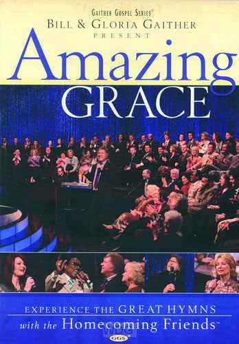 Bill & Gloria Gaither : Amazing Grace (DVD-V, Album)