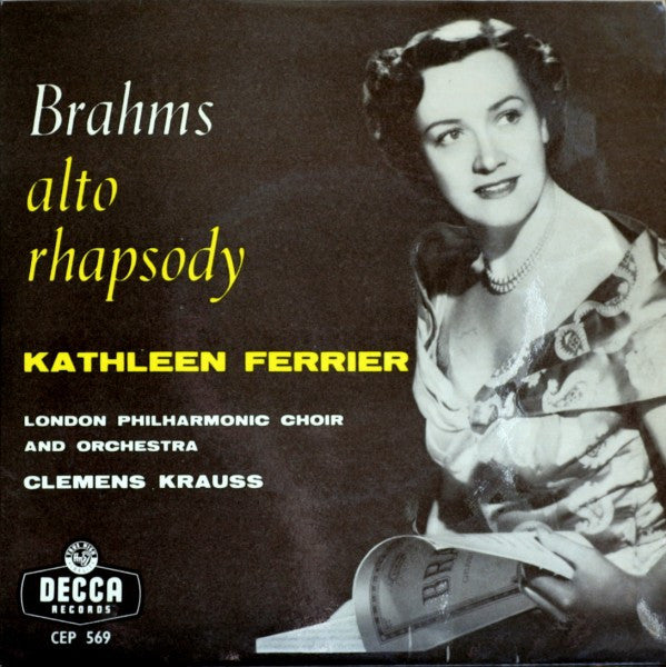 Johannes Brahms - Kathleen Ferrier, London Philharmonic Choir And London Philharmonic Orchestra, Clemens Krauss : Alto Rhapsody (7", EP, Mono)