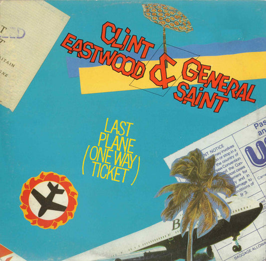 Clint Eastwood And General Saint : Last Plane (One Way Ticket) (12")