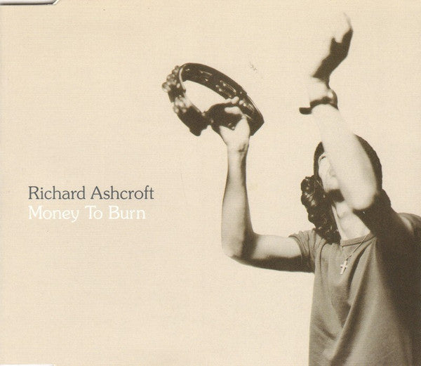 Richard Ashcroft : Money To Burn (CD, Single)