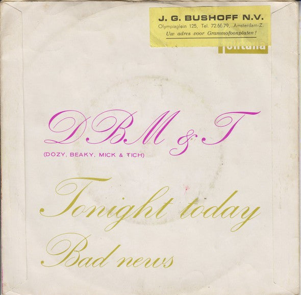 Dozy, Beaky, Mick & Tich : Tonight Today (7", Single, Mono)
