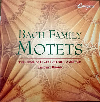 The Choir Of Clare College, Timothy Brown (3) : Bach Family Motets (CD, Album)