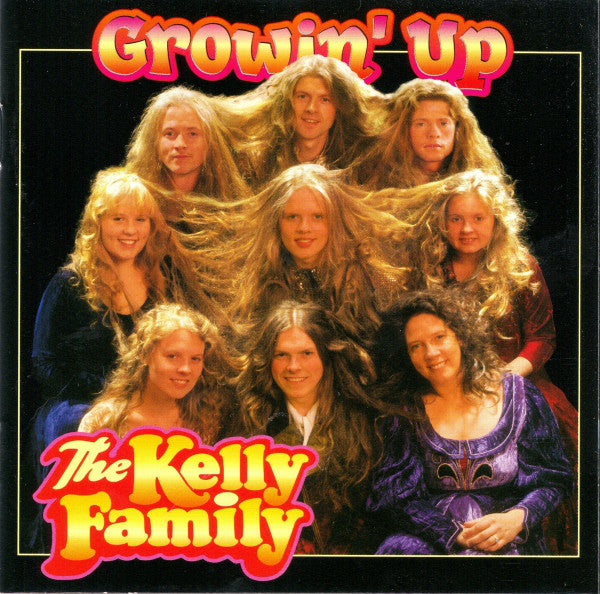 The Kelly Family : Growin' Up (CD, Album)
