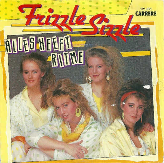 Frizzle Sizzle : Alles Heeft Ritme (7", Single)
